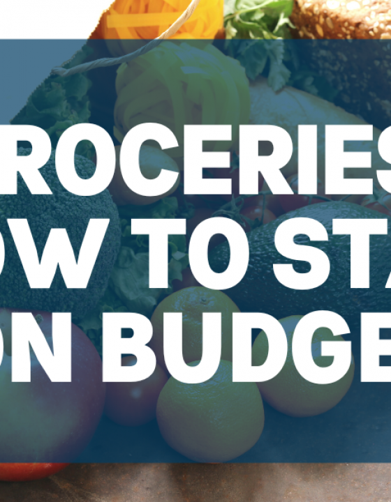 Groceries: How to Stay on Budget