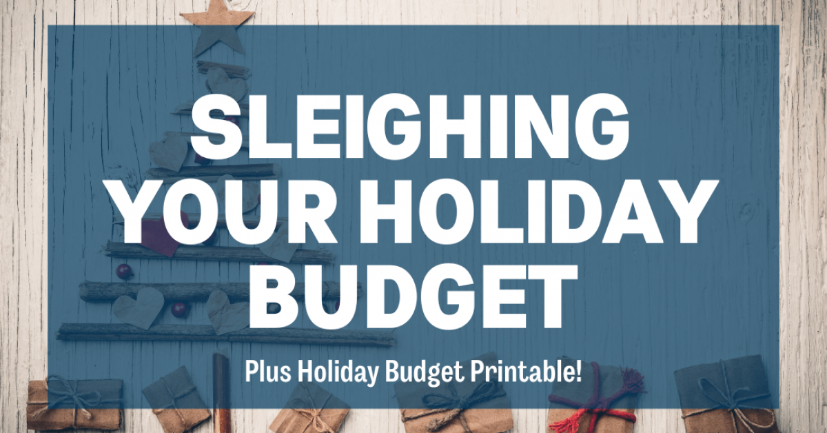 Sleighing Your  Holiday Budget