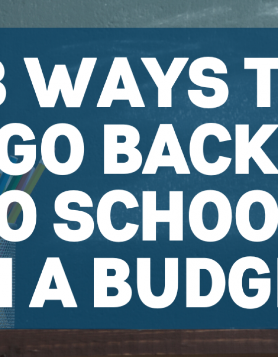 13 Ways to go Back To School  on a Budget