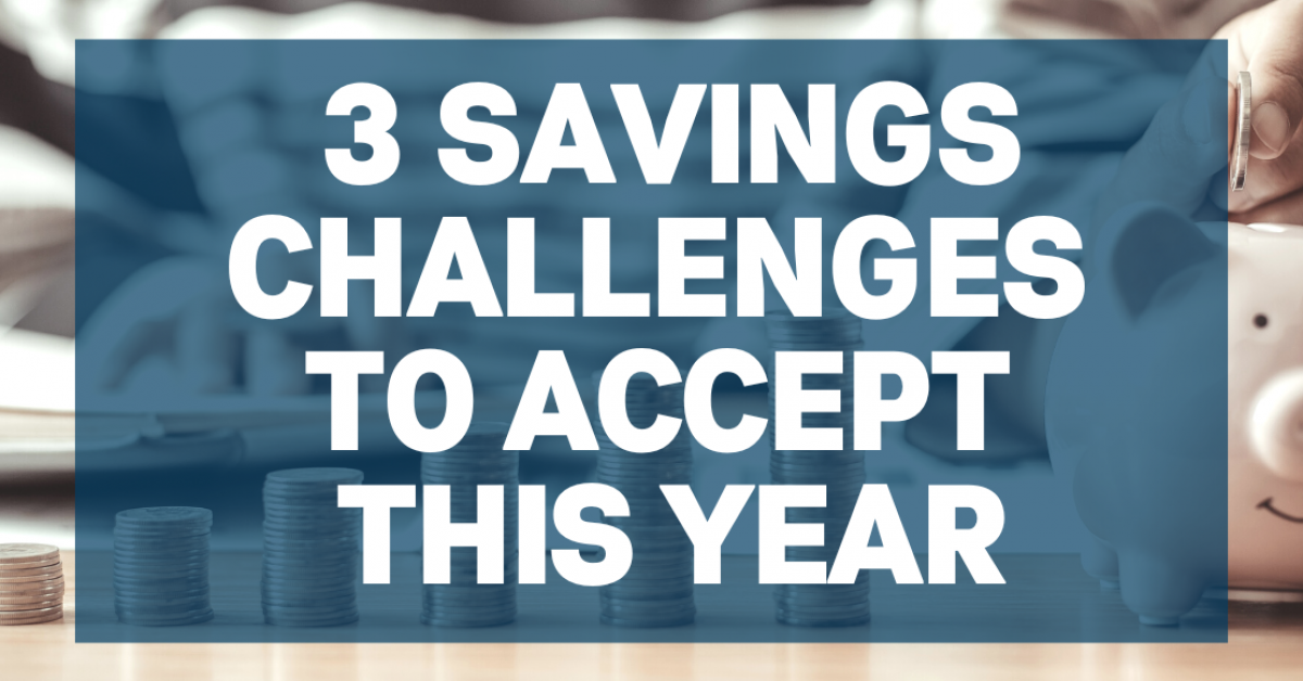3 Savings Challenges  to Accept This Year