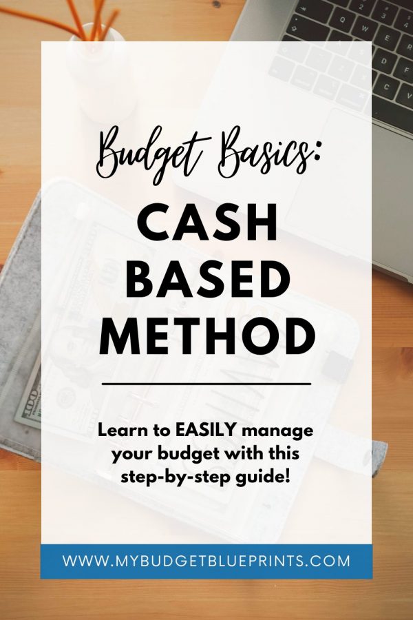 Budget Basics: Cash-Based Method | Budget Blueprints