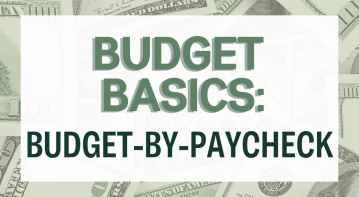 Budget Basics: Budget by Paycheck
