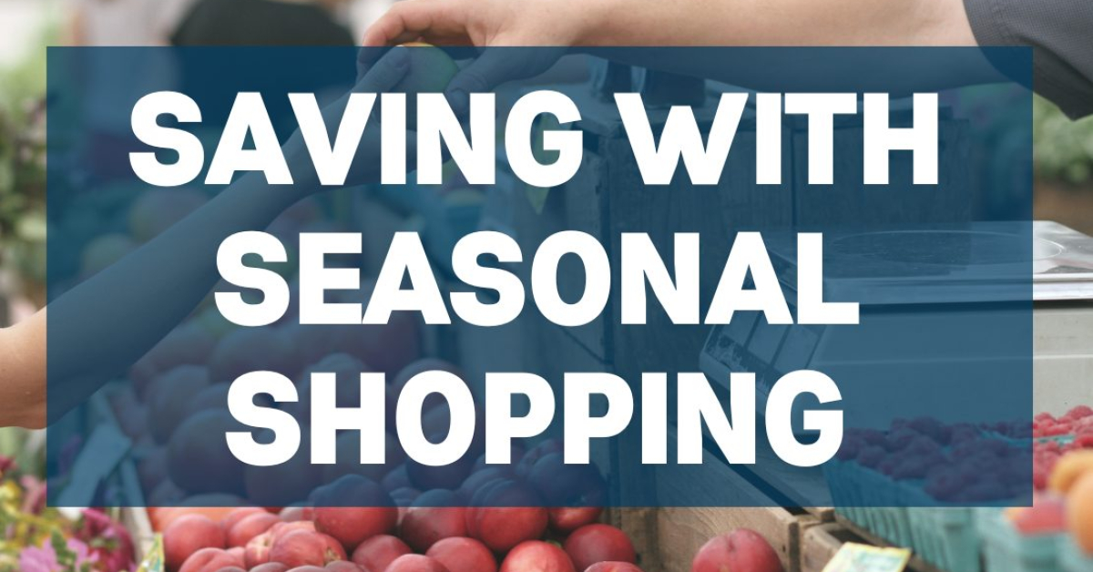 Saving with Seasonal Grocery Shopping